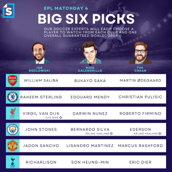 Premier League Matchday 4 Big 6 picks