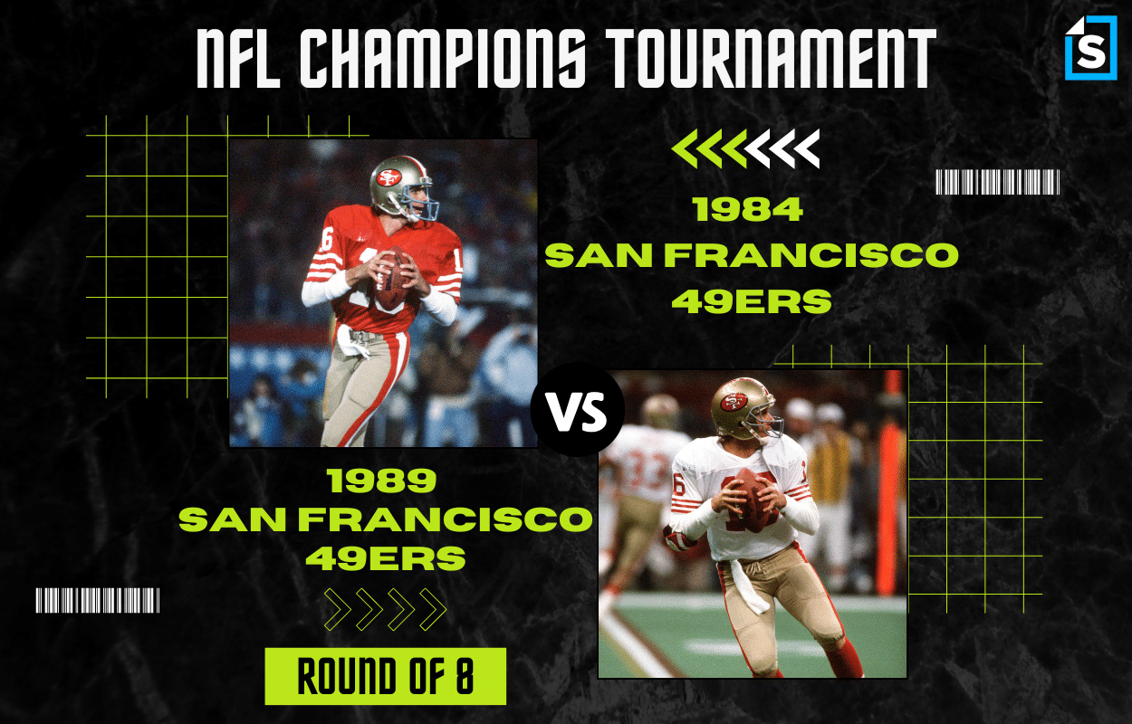 Super Bowl Tournament 1984 San Francisco 49ers vs. 1989 San Francisco 49ers